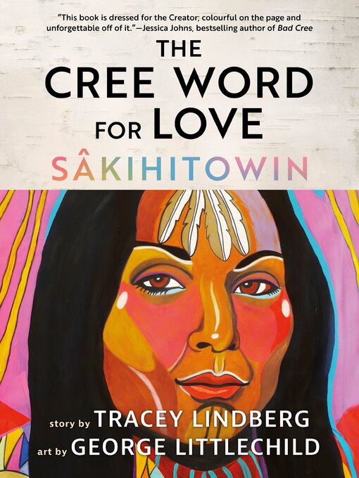 Title details for The Cree Word for Love by Tracey Lindberg - Available
